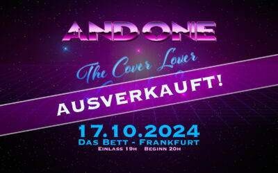 AND ONE – „The Cover Lover Supershow 2“ AUSVERKAUFT