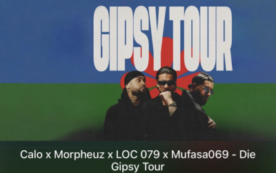 CALO x MORPHEUZ x LOC 079 x MUFASA069 – Die Gipsy Tour