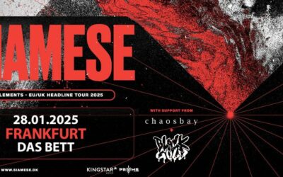 SIAMESE – Special Guests: CHAOSBAY & BLACKGOLD